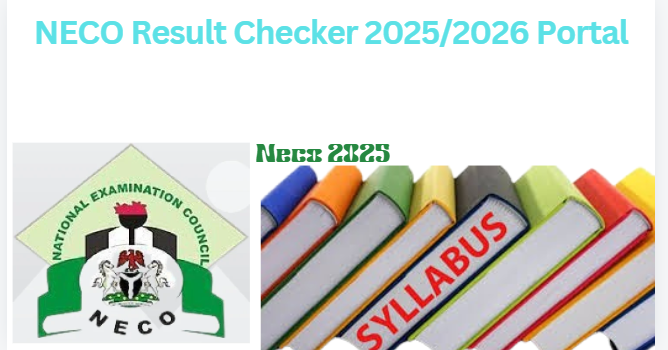 NECO Result Checker 2025/2026 Portal