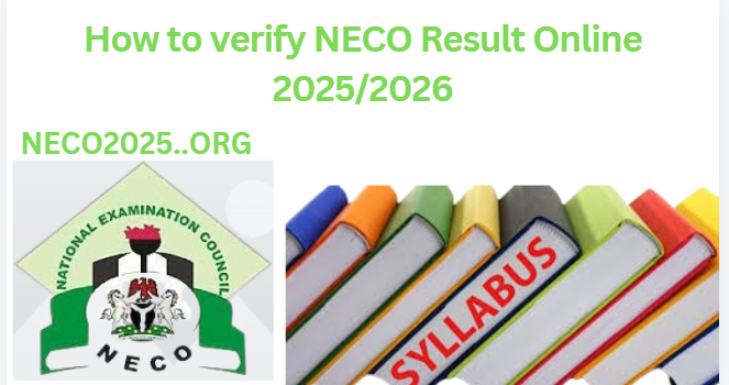 How to verify NECO Result Online 2025/2026