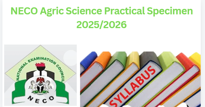 NECO Agric Science Practical Specimen 2025/2026