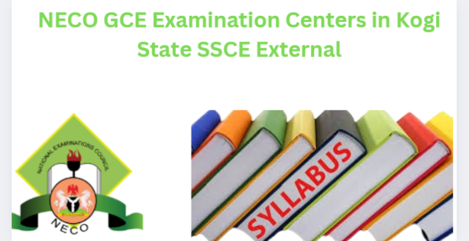 NECO GCE Examination Centers in Kogi State SSCE External