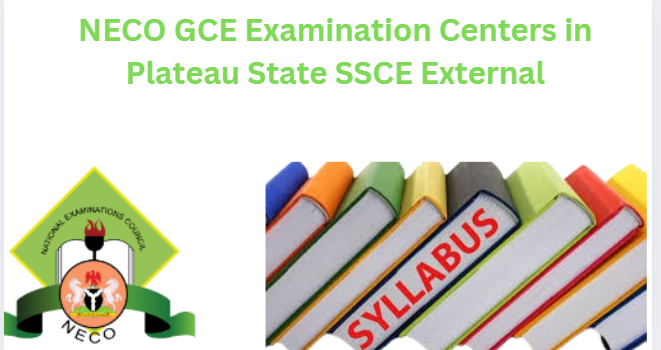 NECO GCE Examination Centers in Plateau State SSCE External