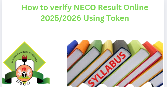 How to verify NECO Result Online 2025/2026 Using Token