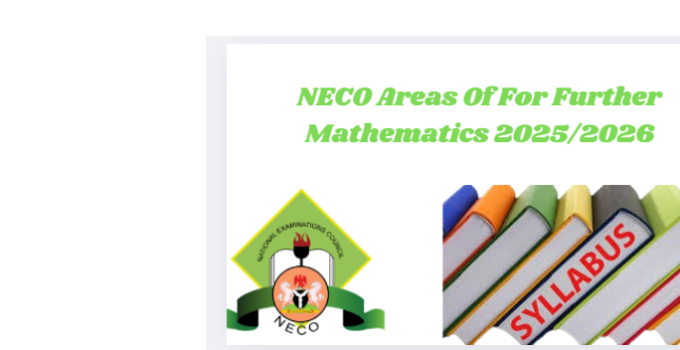 NECO Areas Of For Further Mathematics 2025/2026