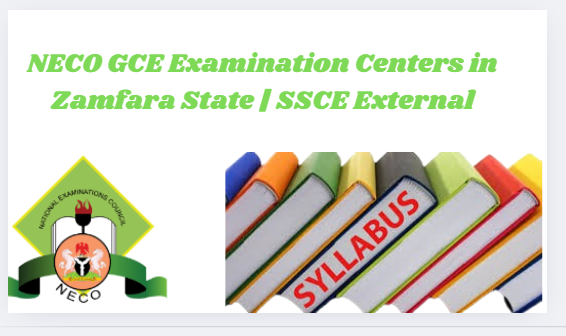 NECO GCE Examination Centers in Zamfara State