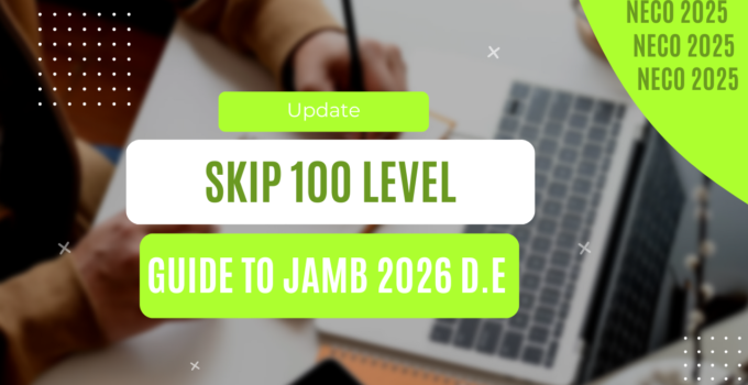 Skip 100 Level: The Ultimate Guide to JAMB 2026 Direct Entry Success