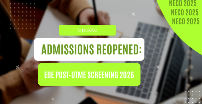 Admissions Reopened: Federal Polytechnic Ede Post-UTME Screening for 2026